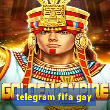 telegram fifa gay